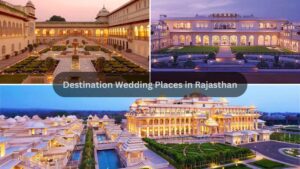 Destination Wedding Places in Rajasthan