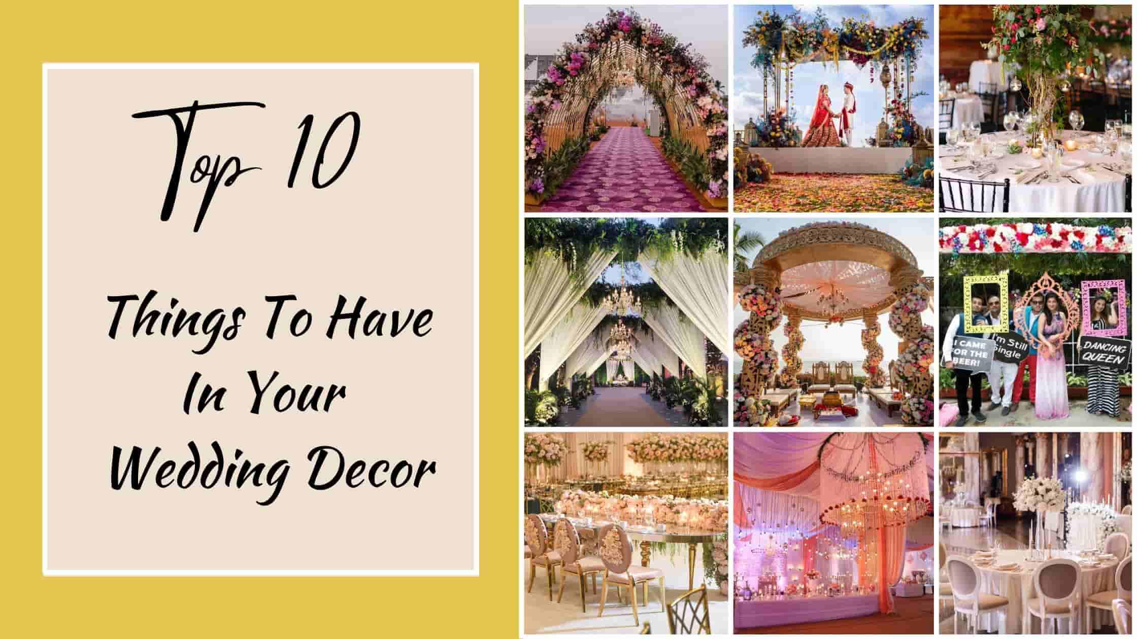 Top 10 Things To Have In Your Wedding Decor